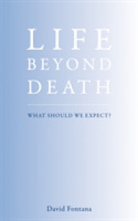 Life Beyond Death : What Should We Expect? （Reissue）