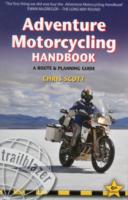 Adventure Motorcycling Handbook : A Route and Planning Guide （6TH）