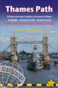 Trailblazer Thames Path : Thames Head to the Thames Barrier (Trailblazer)