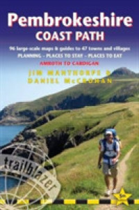 Trailblazer Pembrokeshire Coast Path : Amroth to Cardigan - 96 Large-scale Walking Maps & Guides to 47 Towns and Villages - Planning, Places to Stay, （5TH）