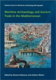 Maritime Archaeology and Ancient Trade in the Mediterranean (Oxford Centre for Maritime Archaeology: Monographs)