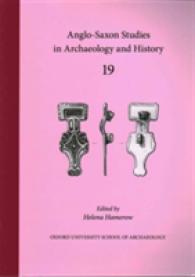 Anglo-Saxon Studies in Archaeology and History 19 (Anglo-saxon Studies in Archaeology and History)