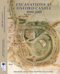 Excavations at Oxford Castle, 1999-2009 (Thames Valley Landscapesmonograph)