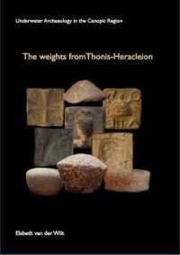 The Weights from Thonis-Heracleion (The Underwater Archaeology of the Canopic Region in Egypt)