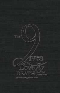 The Nine Lives of Love & Death