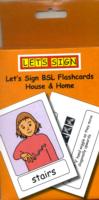 Let's Sign BSL Flashcards : House and Home (Lets Sign Series of British Sign Language (Bsl) Educational Materials)