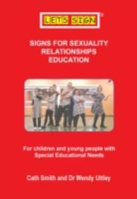 Signs for Sexuality Relationships Education : For Children and Young People with Special Educational Needs (Let's Sign Bsl)