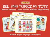 BSL Mini TOPICS for TOTS: : Greetings & Manners, Colours, Weather, Minibeasts, Happy Birthday: British Sign Language Vocabulary (Let's Sign Early Years)