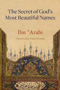 The Secret of God's Most Beautiful Names (Mystical Treatises of Muhyiddin Ibn Arabi)