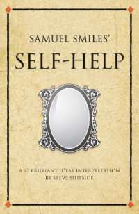 Samuel Smiles's Self-Help : A 52 brilliant ideas interpretation (Infinite Success)