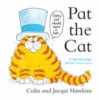Pat the Cat : A Flip - the - Page Rhyme and Read Book