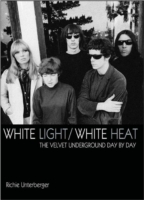 White Light/White Heat : The Velvet Underground Day-by-Day （Original）