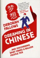 Dreaming in Chinese : ... and Discovering What Makes a Billion People Tick -- Hardback