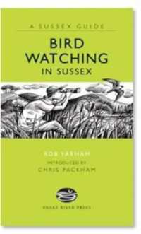 Bird Watching in Sussex (Sussex Guide)