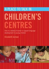 Place to Talk in Children's Centres (Place to Talk) -- Paperback / softback