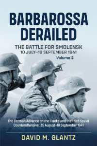 Barbarossa Derailed: The Battle for Smolensk 10 July-10 September 1941 : Volume 2 - the German Offensives on the Flanks and the Third Soviet Counteroffensive, 25 August-10 September 1941