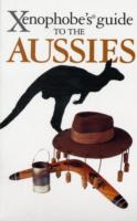 The Xenophobe's Guide to the Aussies (Xenophobe's Guides) （4TH）