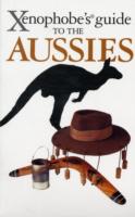 Xenophobe's Guide to the Aussies (Xenophobe's Guides) -- Paperback / softback （4 Revised）