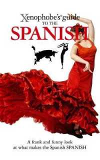 The Xenophobe's Guide to the Spanish (Xenophobe's Guides)