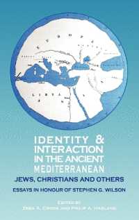 Identity and Interaction in the Ancient Mediterranean : Jews, Christians and Others - a Festschrift for Stephen G. Wilson (New Testament Monographs)