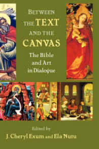 Between the Text and the Canvas : The Bible and Art in Dialogue (The Bible in the Modern World)
