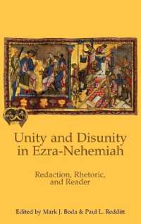 Unity and Disunity in Ezra-Nehemiah : Redaction, Rhetoric, and Reader (Hebrew Bible Monographs)
