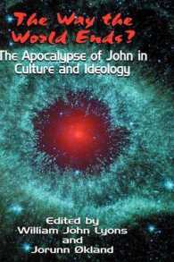 The Way the World Ends? : The Apocalypse of John in Culture and Ideology (The Bible in the Modern World)