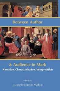 Between Author and Audience in Mark : Narration, Characterization, Interpretation (New Testament Monographs)