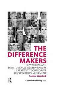 The Difference Makers : How Social and Institutional Entrepreneurs Created the Corporate Responsibility Movement