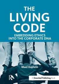 The Living Code : Embedding Ethics into the Corporate DNA
