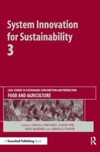 System Innovation for Sustainability 3 : Case Studies in Sustainable Consumption and Production � Food and Agriculture