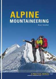 Alpine Mountaineering : Essential Knowledge for Budding Alpinists