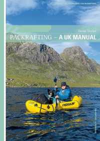 Packrafting : A UK Manual