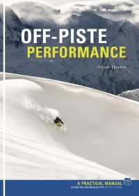 Off Piste Performance : Essential Knowledge for off-piste skiers