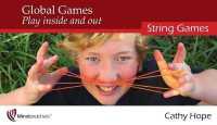 Global Games Play inside and out : String Games