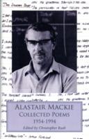 Collected Poems : Alastair Mackie -- Hardback