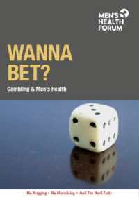 Wanna Bet? : Gambling and Men's Health