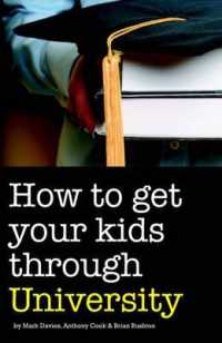 How to Get Your Kids through University -- Paperback