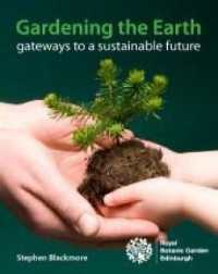 Gardening the Earth : Gateways to a Sustainable Future