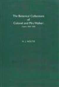 The Botanical Collections of Colonel and Mrs Walker : Ceylon, 1830-1838