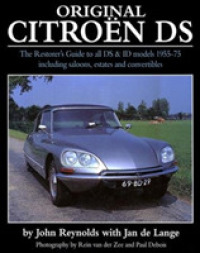 Original Citroen DS (reissue) : The Restorer's Guide to all DS and ID models 1955-75