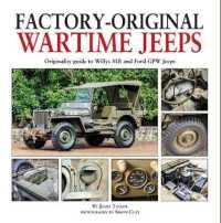 Factory-Original Wartime Jeeps : Originality Guide covering wartime Willys MB and Ford GPW Jeeps