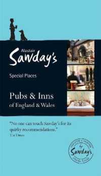 Alastair Sawday's Special Places Pubs & Inns of England & Wales (Special Places Pubs & Inns of England & Wales) （12TH）