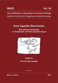 Early Egyptian Miscellanies : Discussions and Essays on Predynastic and Early Dynastic Egypt (Internet-beiträge zur Ägyptologie und Sudanarchäologie)