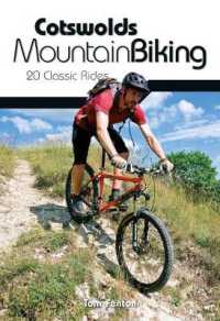 Cotswolds Mountain Biking : 20 Classic Rides