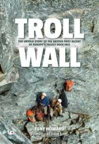 Troll Wall : The untold story of the British first ascent of Europe's tallest rock face