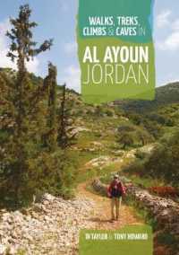 Walks, Treks, Climbs & Caves in Al Ayoun Jordan -- Paperback / softback