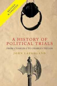 A History of Political Trials : From Charles I to Charles Taylor （2016. IV, 352 S. 225 mm）