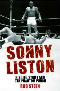 Sonny Liston : His Life, Strife and the Phantom Punch