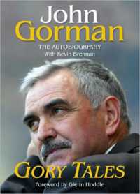 Gory Tales : The Autobiography of John Gorman -- Hardback